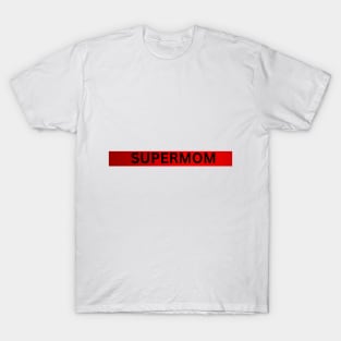 Supermom T-Shirt